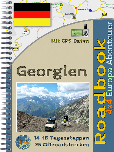 Offroad Reiseführer Georgien mit GPS Daten 25 Offroadstrecken 14 Tagesetappen durch Georgien